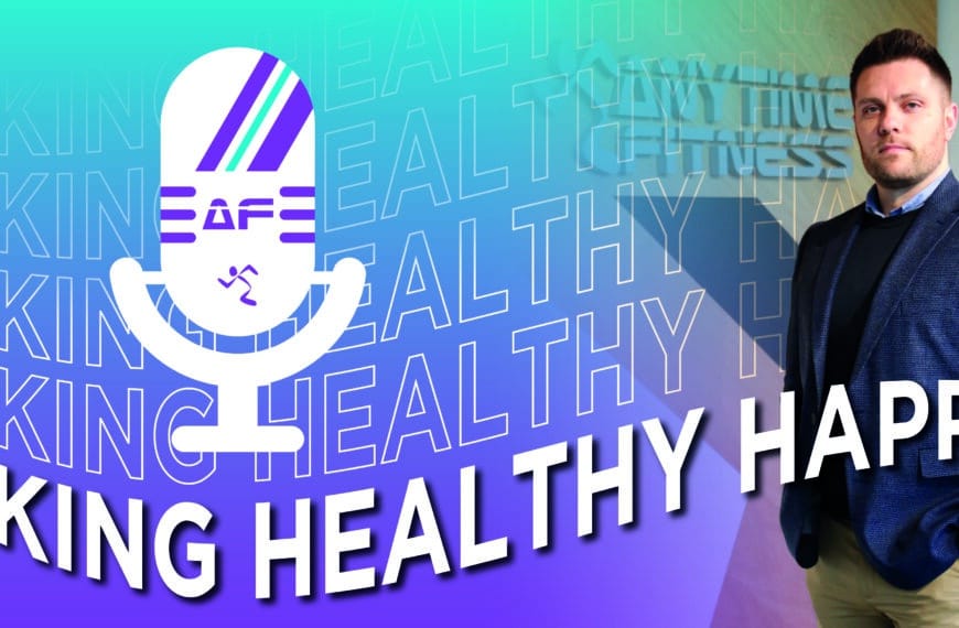 Anytime Fitness UK Launches Making Healthy Happen Podcast