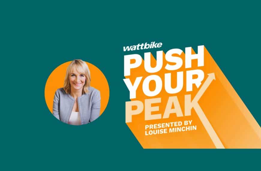 Wattbike To Launch Podcast: ‘Push Your Peak’ Presented By Louise Minchin
