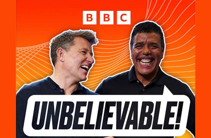 Chris Kamara And Ben Shephard Join Forces To Present Unbelievable, A New BBC Sounds And BBC Radio 5 Live Podcast