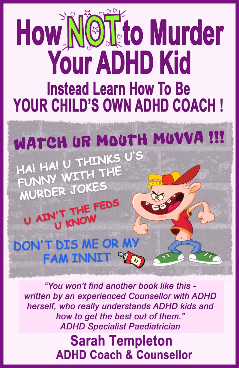 How not to murder your adhd kid