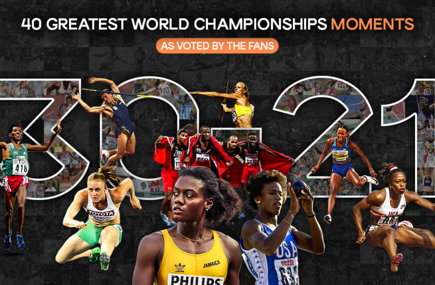 Greatest World Athletics Championships Moments – 30 to 21