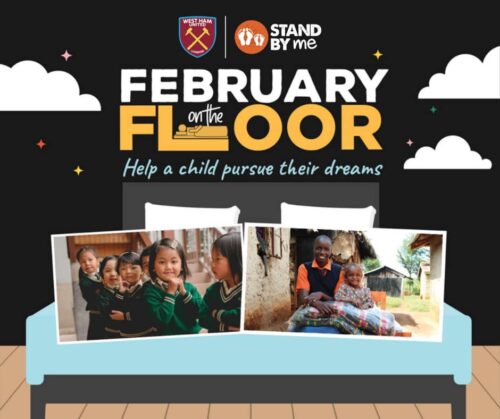 February On The Floor: How West Ham United Is Supporting Stand By Me Charity